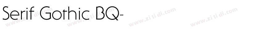 Serif Gothic BQ字体转换